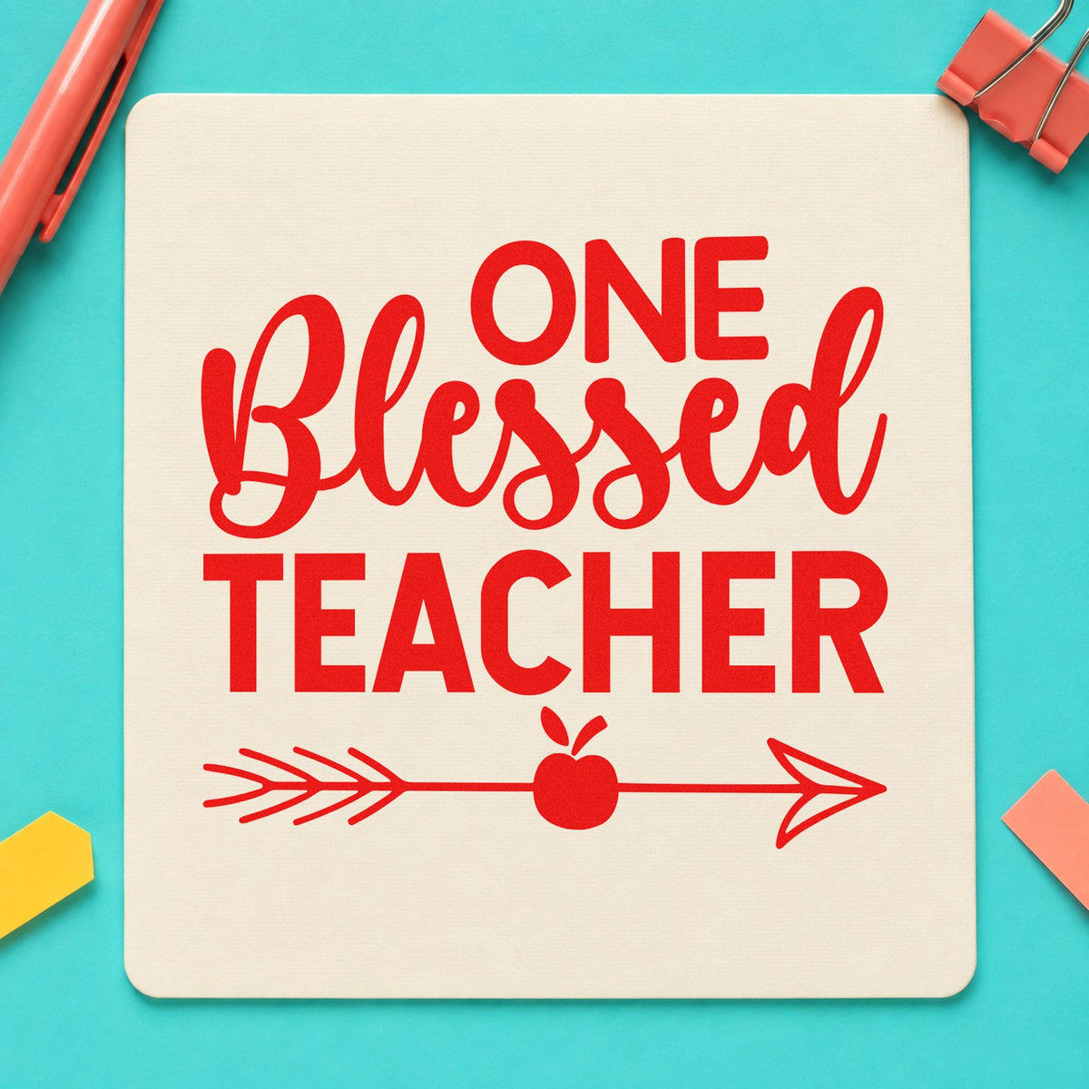 One Blessed Teacher Apple rubber stamp shown in red ink, stamped for projects such as contract day notes.
