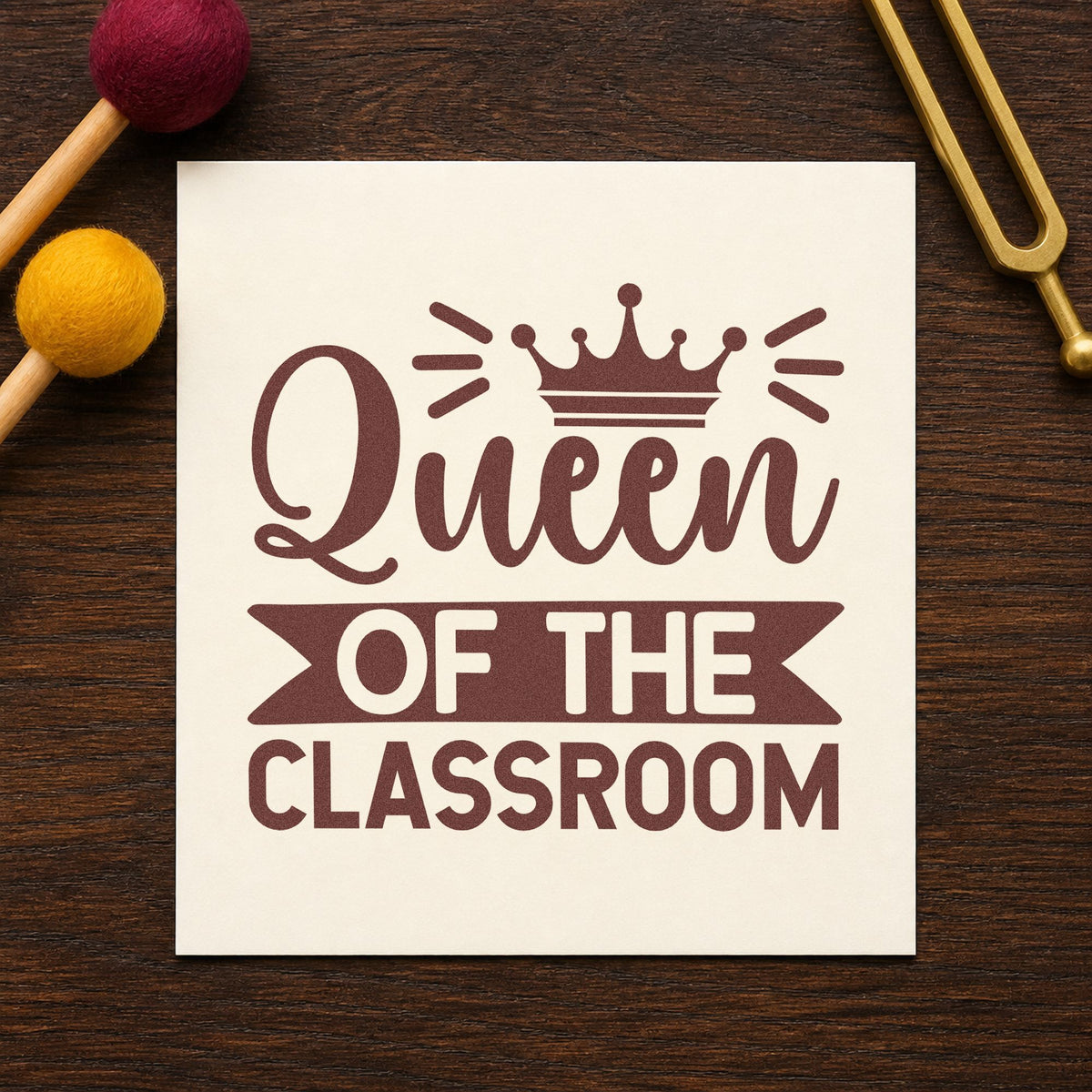 Queen Of The Classroom rubber stamp printed in brown ink, ready for throne chair labels and similar paper crafts.