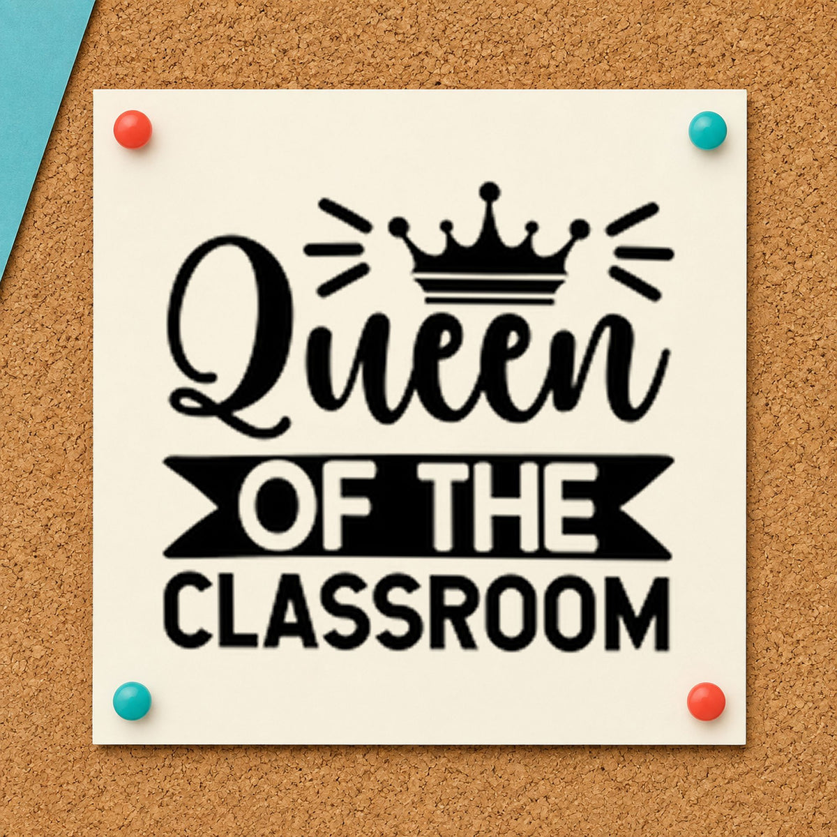 Queen Of The Classroom rubber stamp printed in black ink, ready for crown ribbon cards and similar paper crafts.