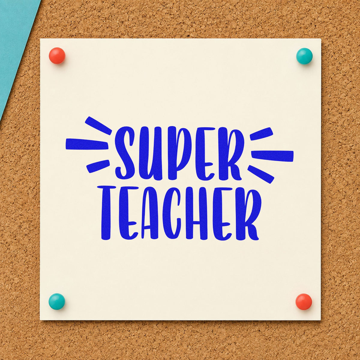 Super Teacher Bold Lettering craft stamp imprinted in blue ink on paper, a design suited to certificate seals.