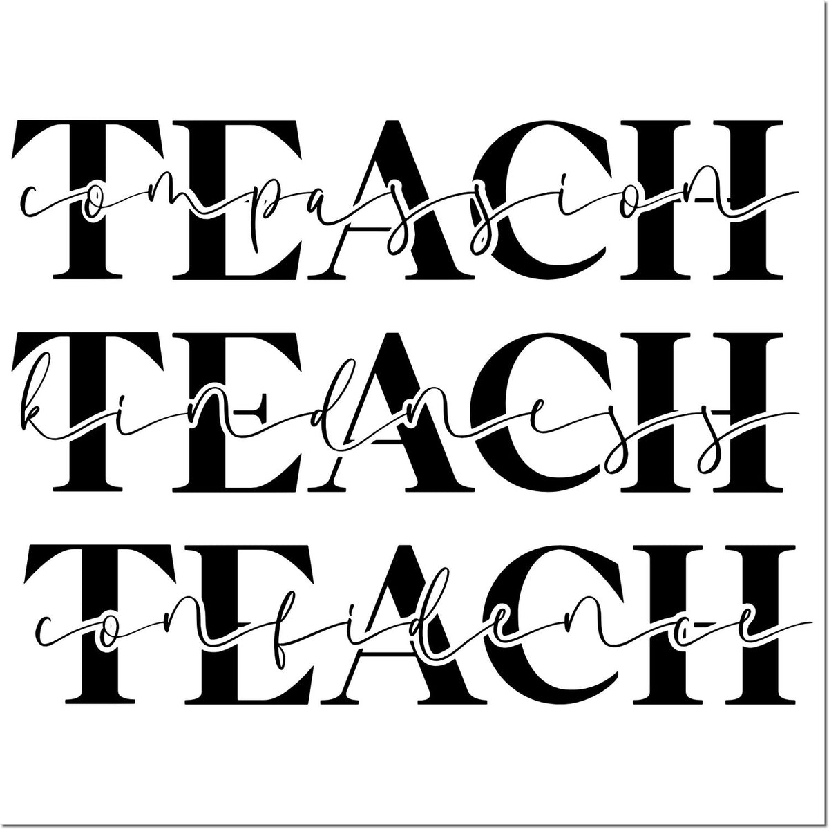 Three black Teach stamp and seal designs with script words compassion, kindness, and confidence on white background.