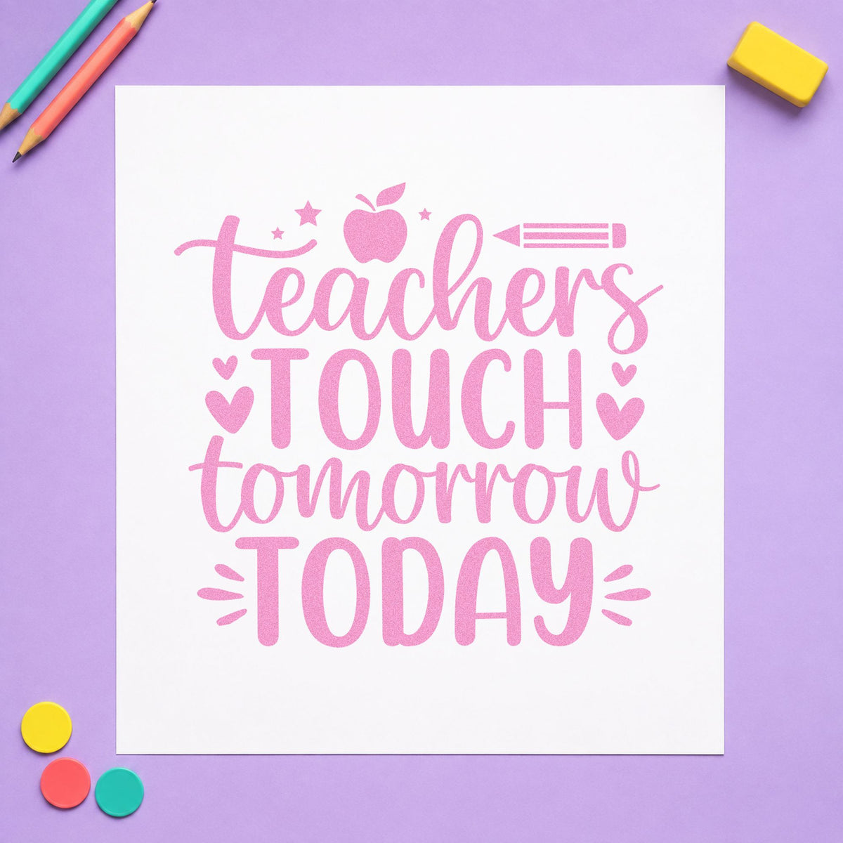 Teachers Touch Tomorrow Today craft stamp in purple ink on cardstock, an easy option for time capsule tags.