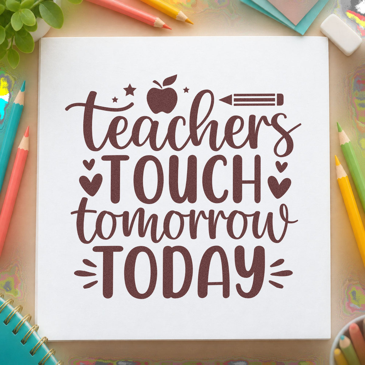 Teachers Touch Tomorrow Today rubber stamp printed in brown ink, ready for archive box labels and similar paper crafts.