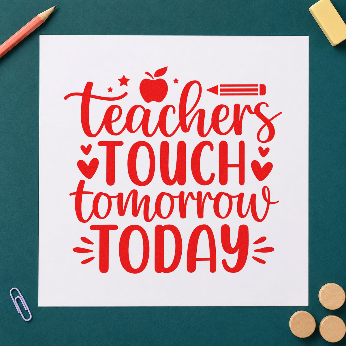 Teachers Touch Tomorrow Today rubber stamp shown in red ink, stamped for projects such as reunion year notes.
