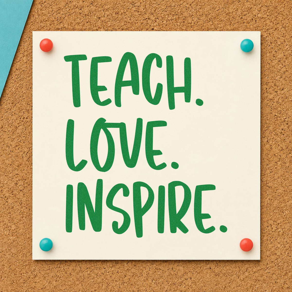 Teach Love Inspire Capitals craft stamp imprint in green ink on a handmade project, one idea being framed press corner.