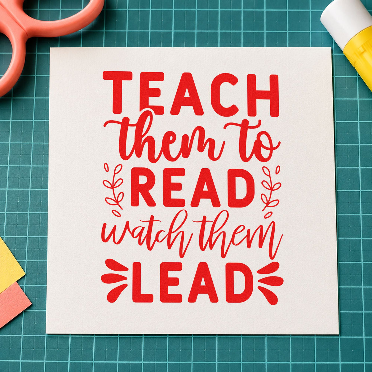 Teach Read Watch Lead rubber stamp shown in red ink, stamped for projects such as world day notes.