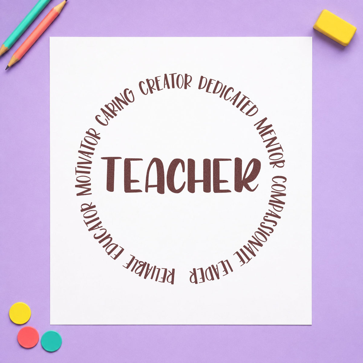 Teacher Circular Qualities rubber stamp printed in brown ink, ready for round badge labels and similar paper crafts.