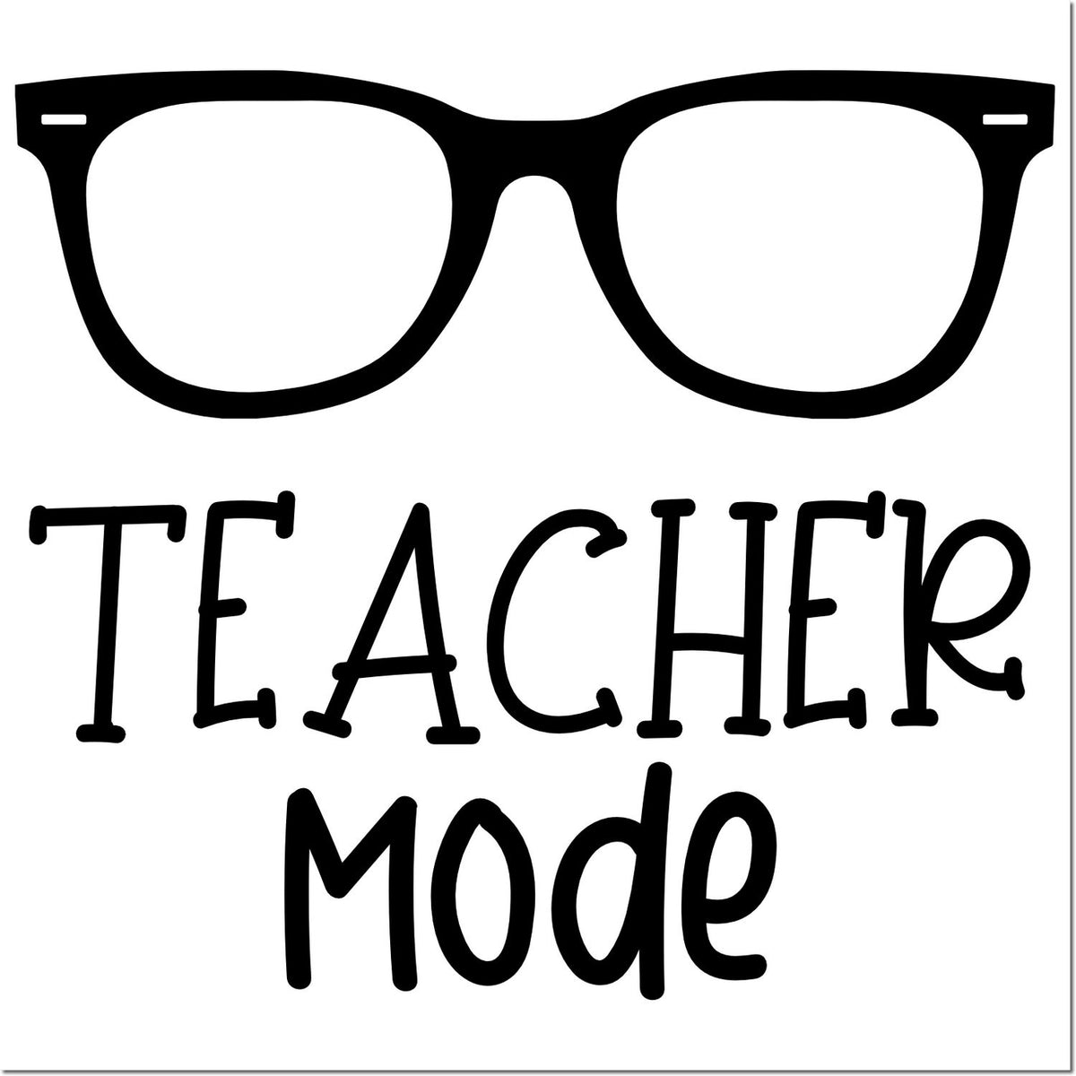 Black Teacher Mode stamp design with glasses icon and bold playful lettering on a white background