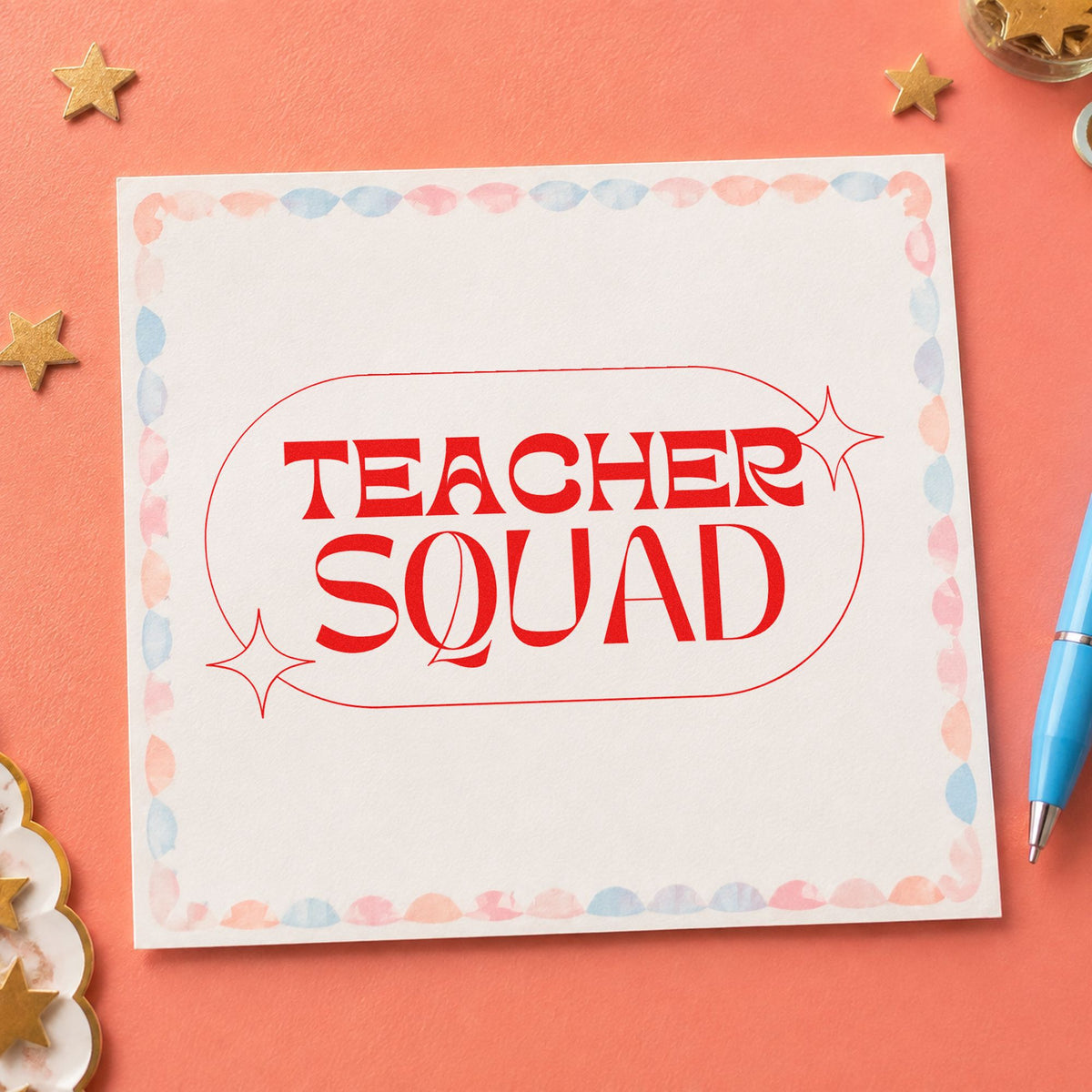 Teacher Squad Sparkle Capsule rubber stamp shown in red ink, stamped for projects such as wellbeing day notes.