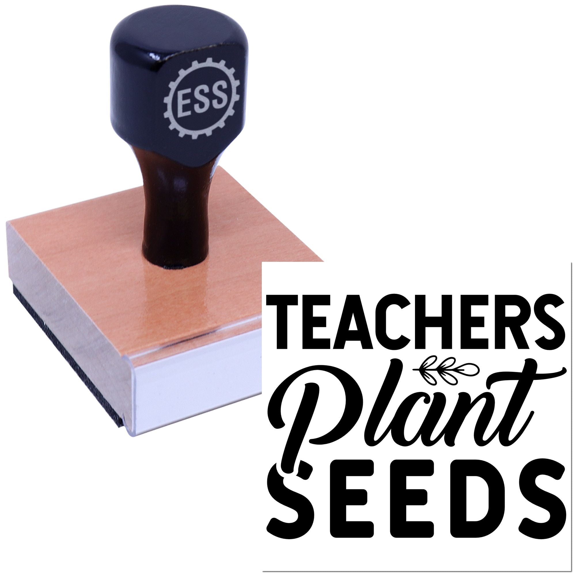 Black ESS rubber stamp on a brown wooden block with Teachers Plant Seeds seal design