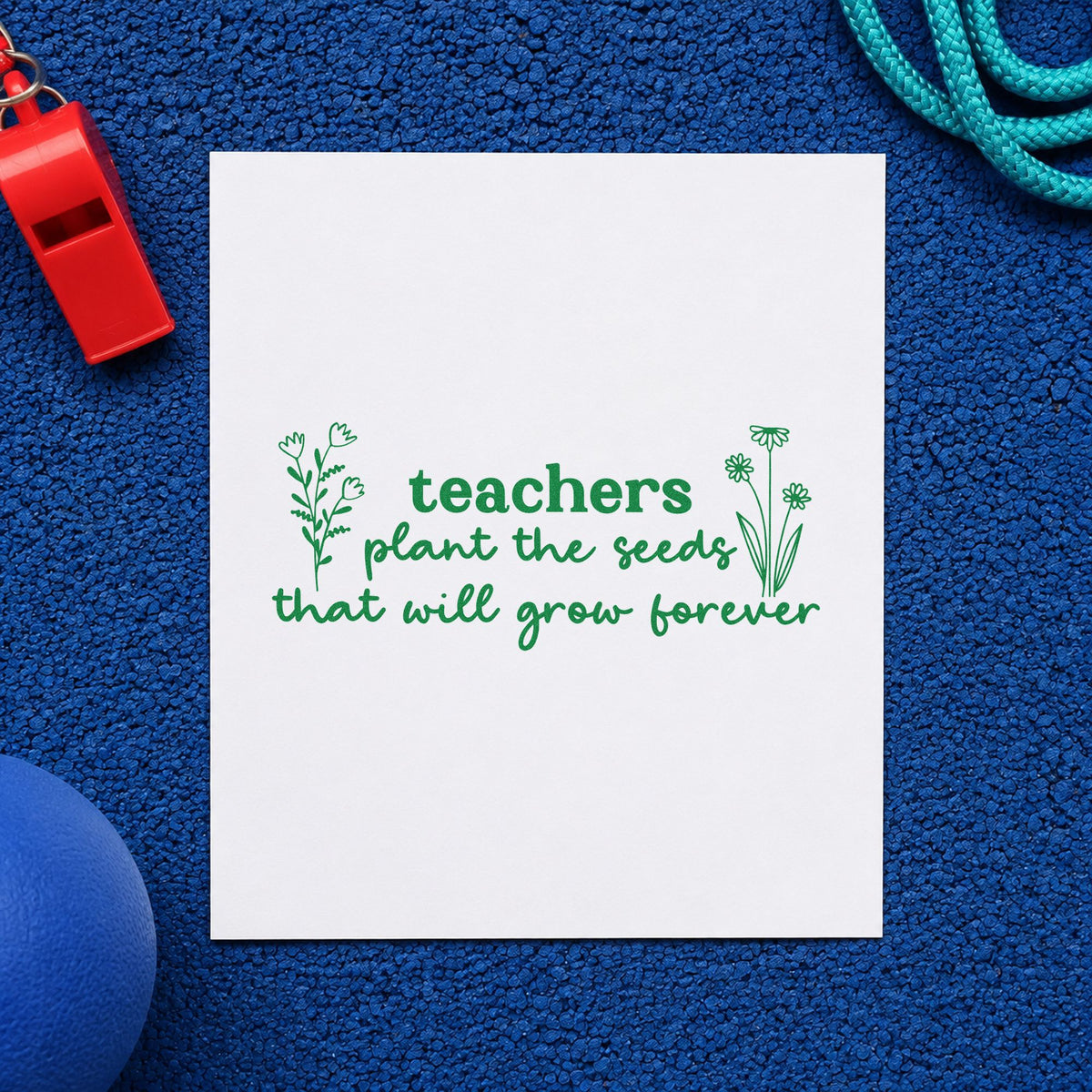 Teachers Plant Seeds Forever craft stamp imprint in green ink on a handmade project, one idea being donor board pages.