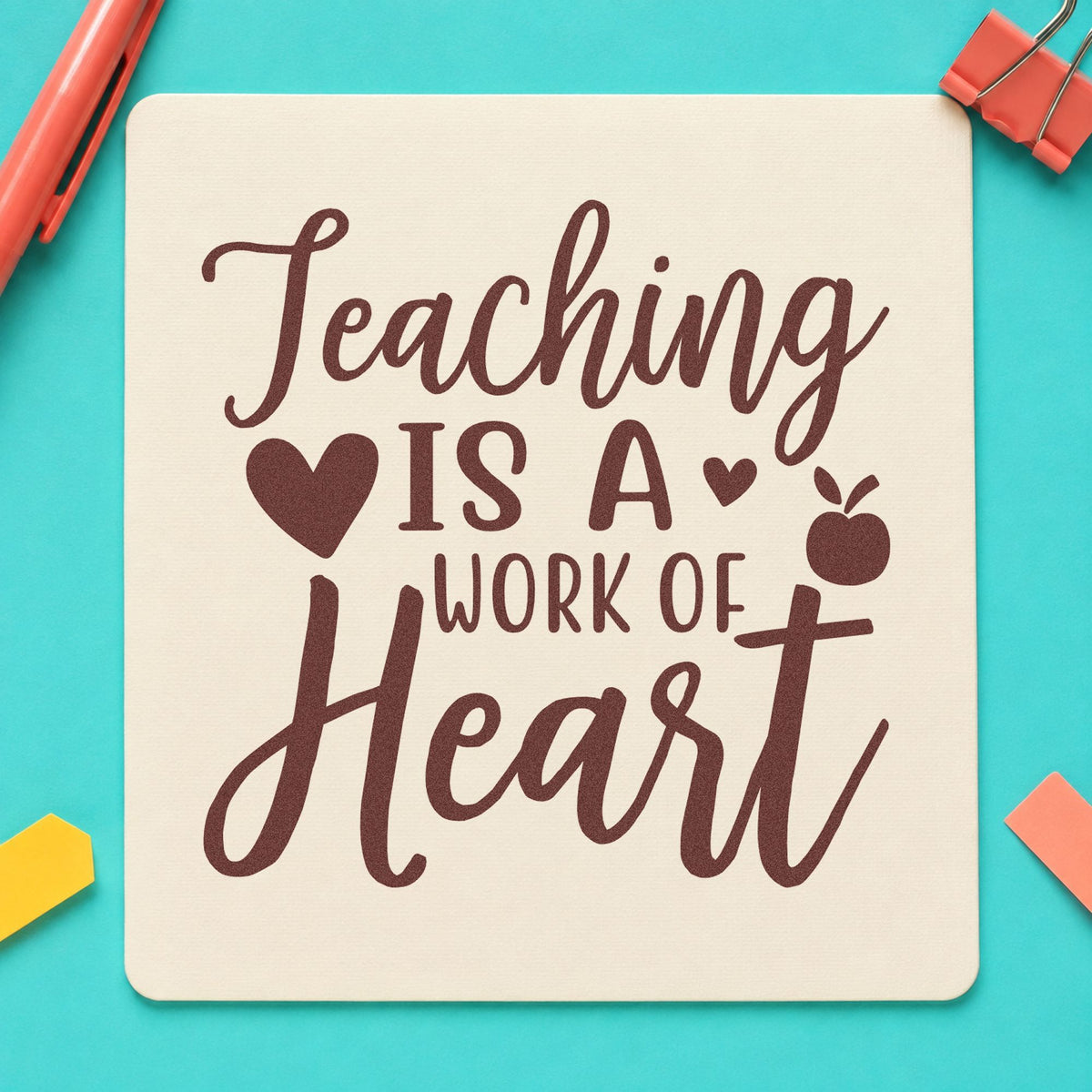 Teaching Is Work Of Heart rubber stamp printed in brown ink, ready for paint pot labels and similar paper crafts.