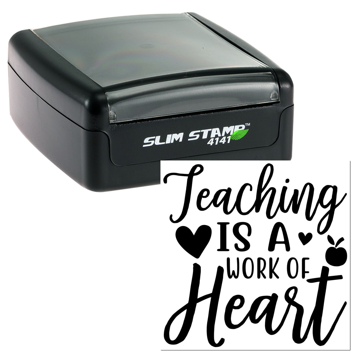 Black slim self-inking stamp with gray cover, displaying a Teaching Is A Work Of Heart seal in black script and hearts.