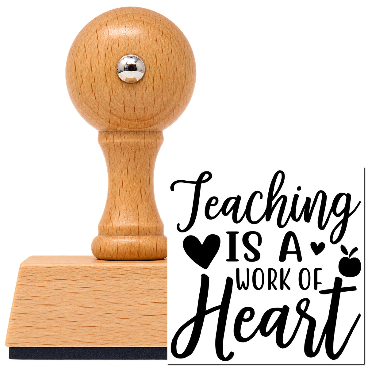 Vintage Pro beech wood stamp with a round knob handle, shown with its black Teaching Is Work Of Heart imprint on white.