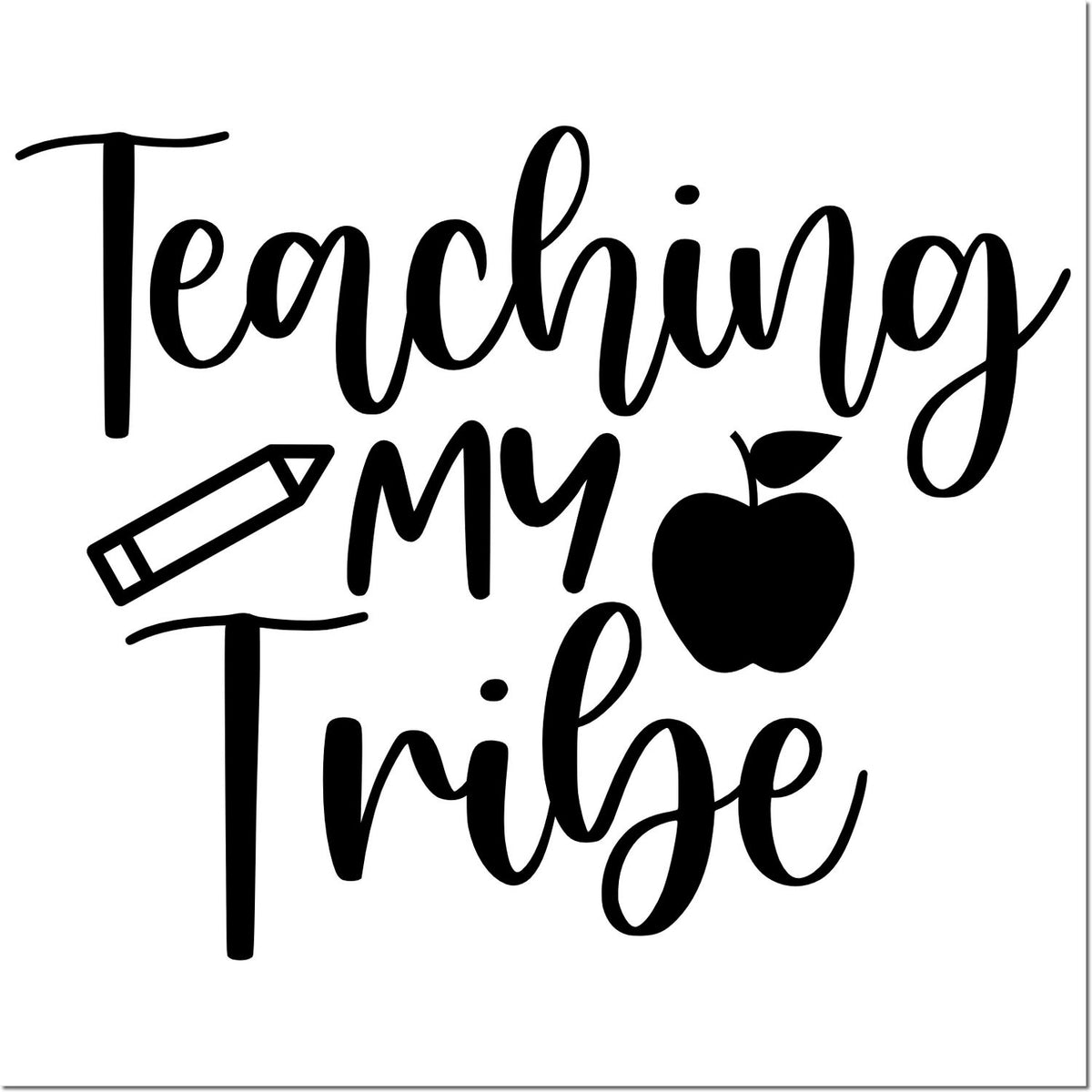 Black Teaching My Tribe rubber stamp and seal design with pencil and apple icons on white background.