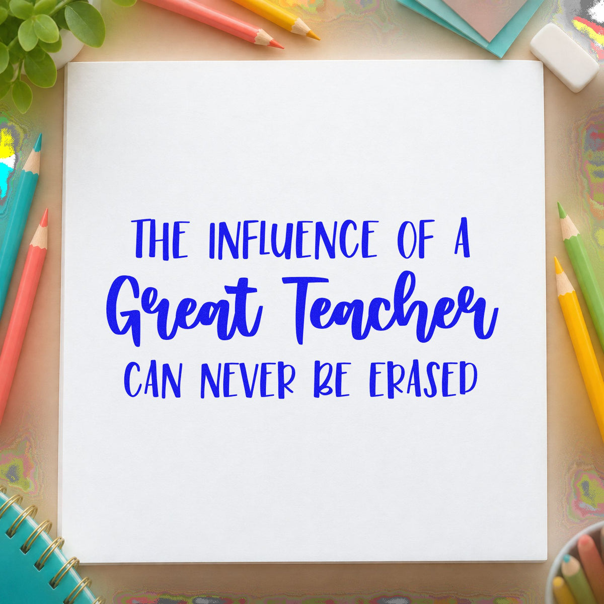 Great Teacher Lasting Influence craft stamp imprinted in blue ink on paper, a design suited to endowment seals.