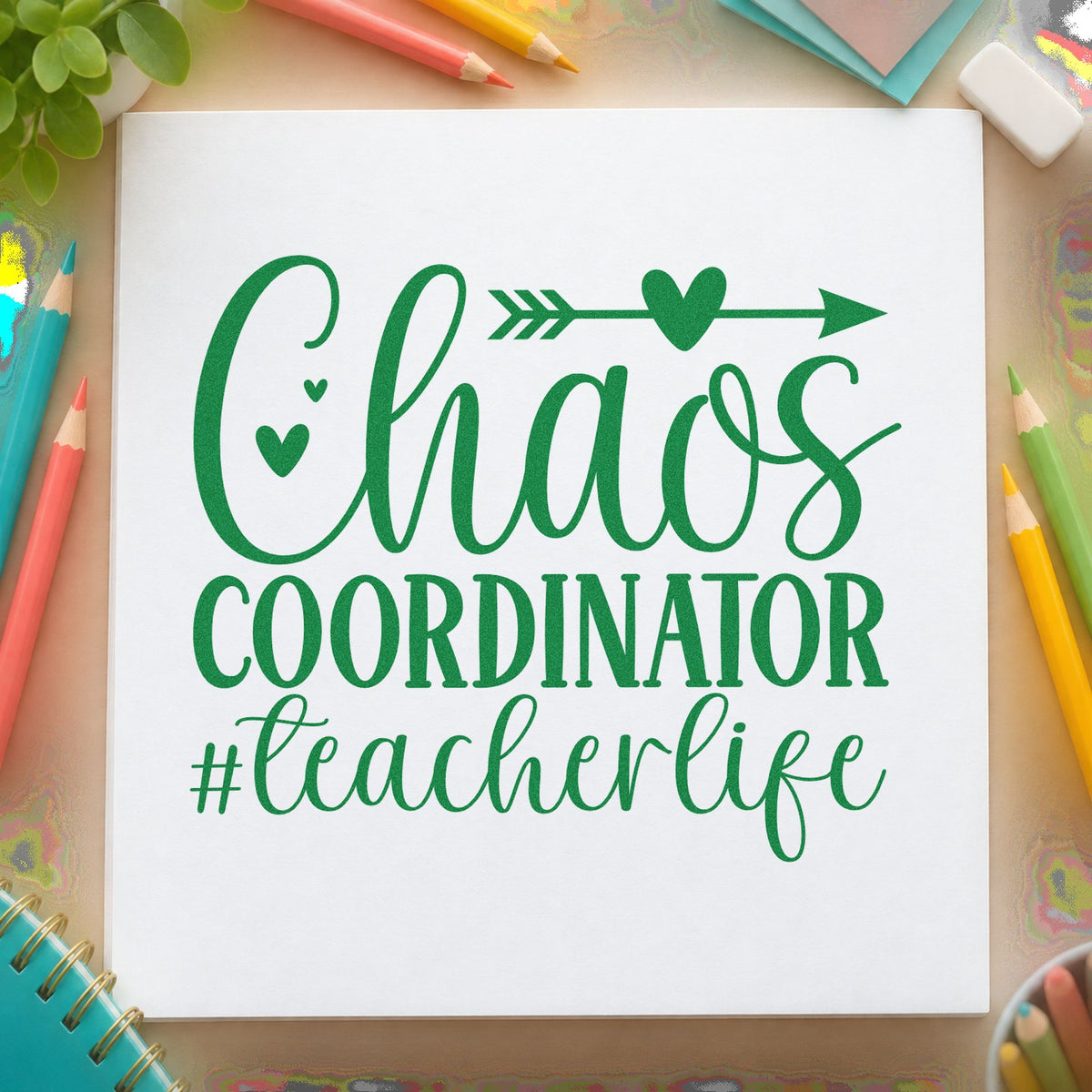Chaos Coordinator Teacher Life craft stamp imprint in green ink on a handmade project, one idea being wet break pages.