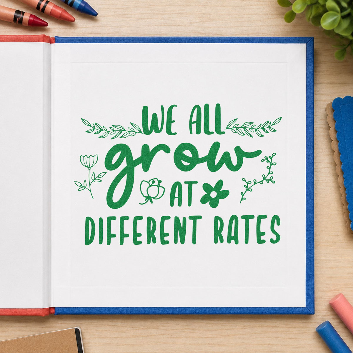 We Grow At Different Rates craft stamp imprint in green ink on a handmade project, one idea being target sheet pages.
