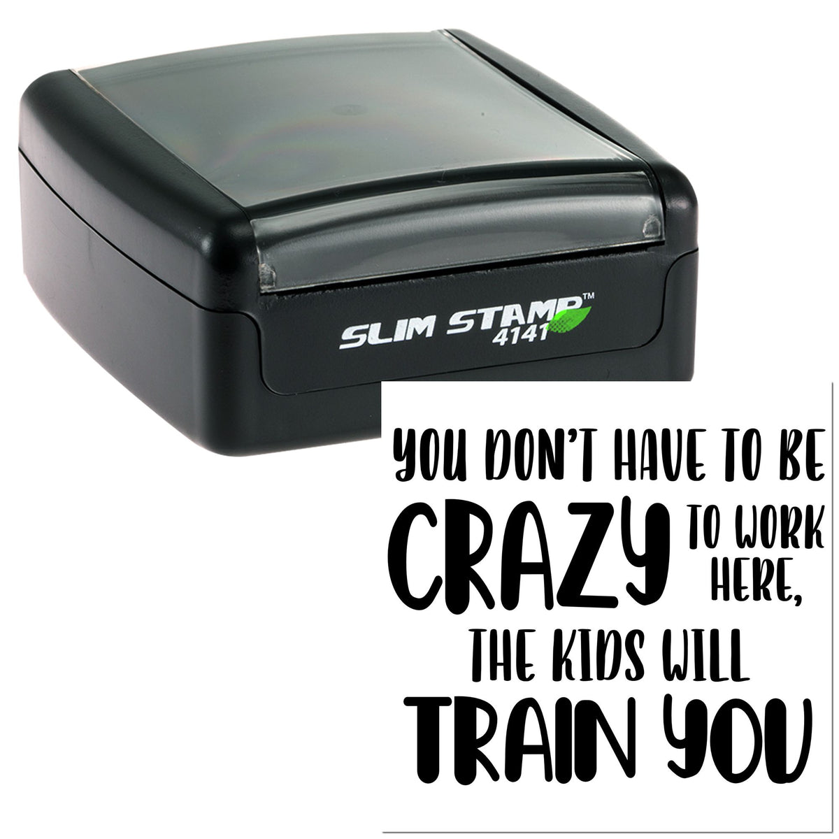 Black Slim Stamp 4141 self-inking stamp and seal with green accent and bold motivational text on white background.