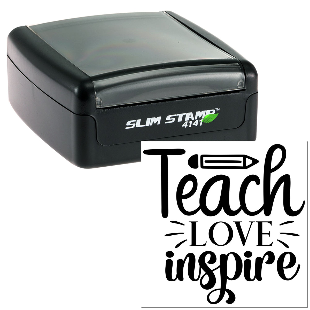 Black self-inking slim stamp and seal with clear lid, showing Teach Love Inspire in bold black script.