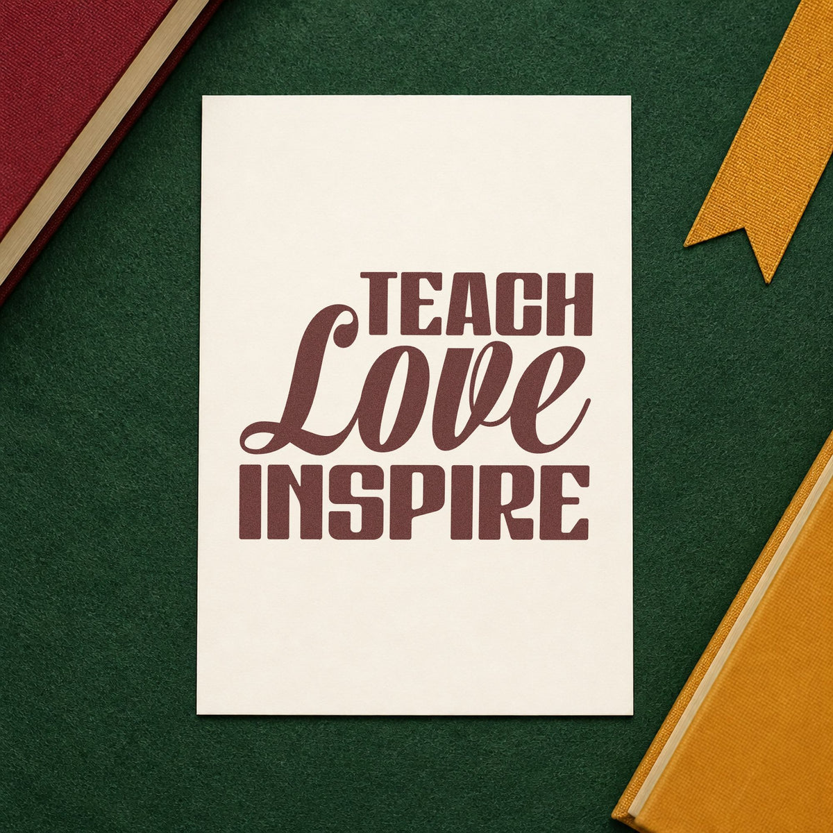 Teach Love Inspire Bold Script rubber stamp printed in brown ink, ready for cake box labels and similar paper crafts.