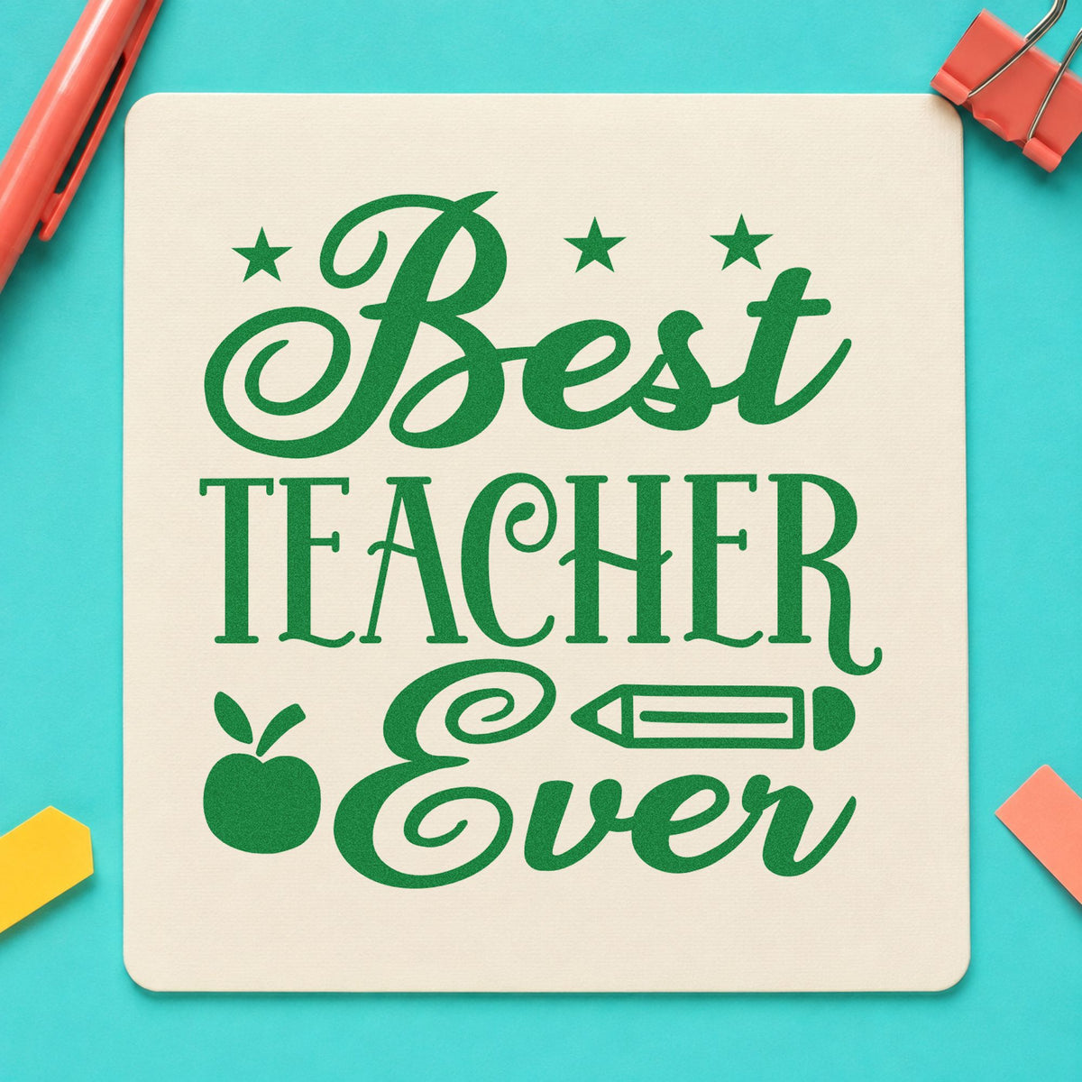 Best Teacher Ever Stars craft stamp imprint in green ink on a handmade project, one idea being signing sheet pages.