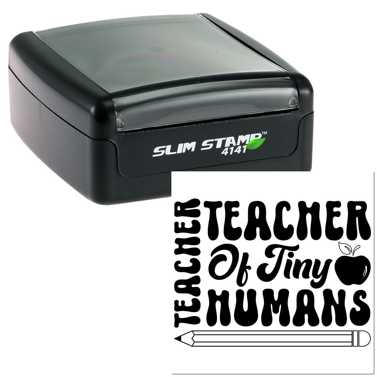 Black Slim Stamp 4141 self-inking stamp with Teacher of Tiny Humans seal design, pencil, and apple