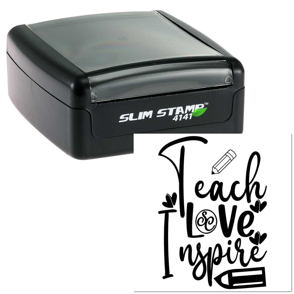 Black self-inking stamp and seal with clear top, showing Teach Love Inspire design, pencil, and hearts.
