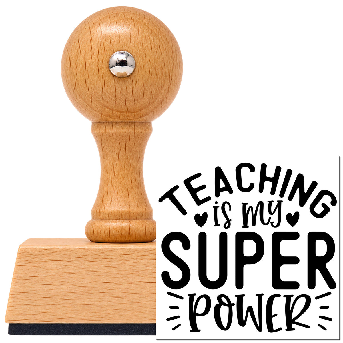 Vintage Pro beech wood stamp with a round knob handle, shown with its black Teaching Is My Super Power imprint on white.