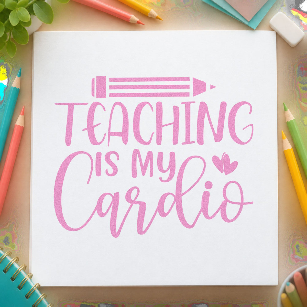 Teaching Is My Cardio craft stamp in purple ink on cardstock, an easy option for step challenge tags.