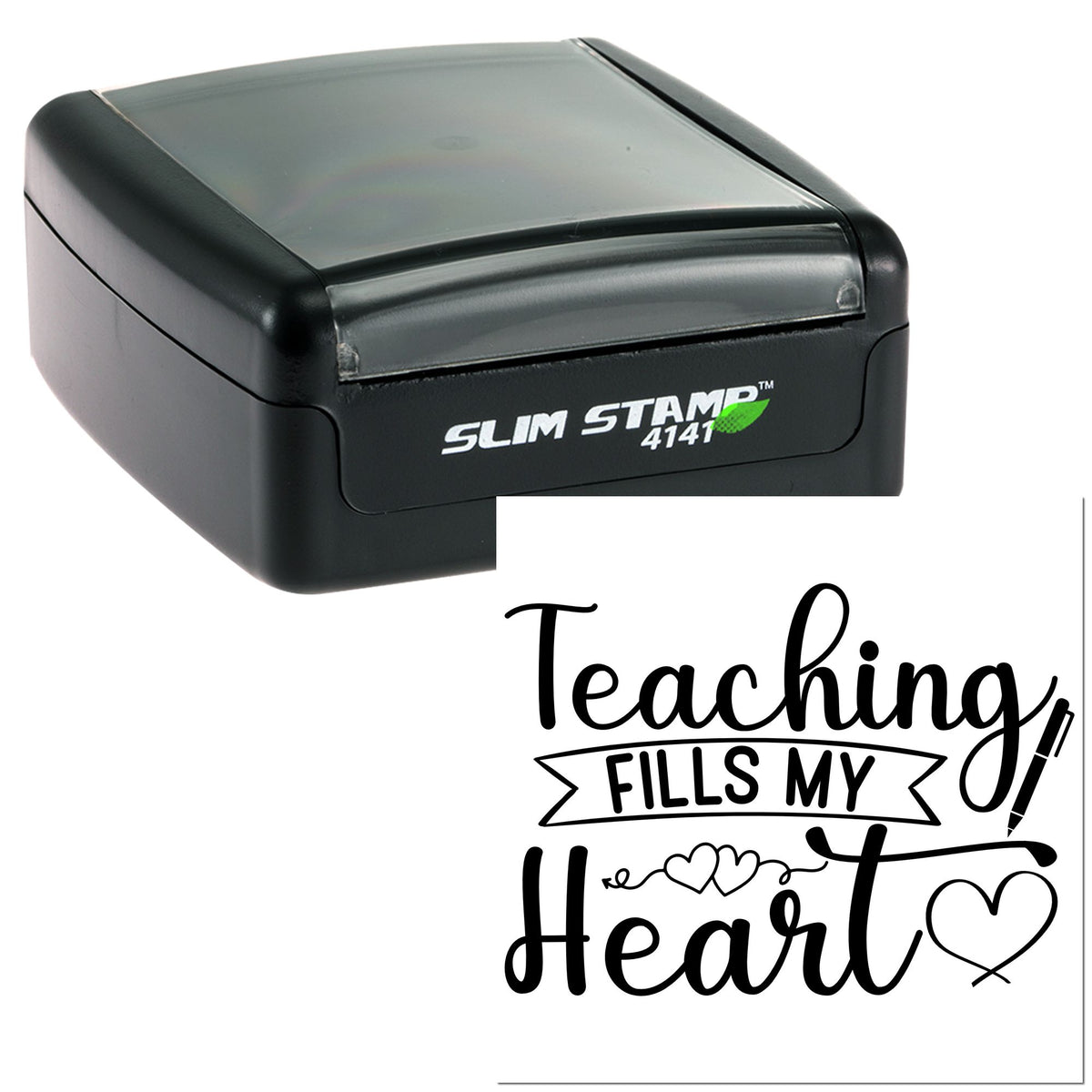 Black Slim Stamp 4141 self-inking stamp with black Teaching Fills My Heart seal design on white background.