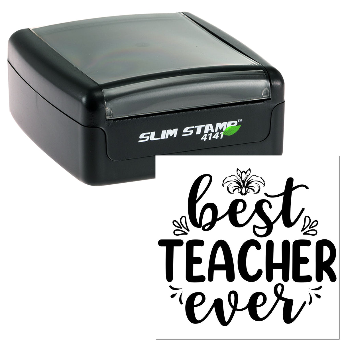 Black slim self-inking stamp with gray cover and Best Teacher Ever decorative seal design