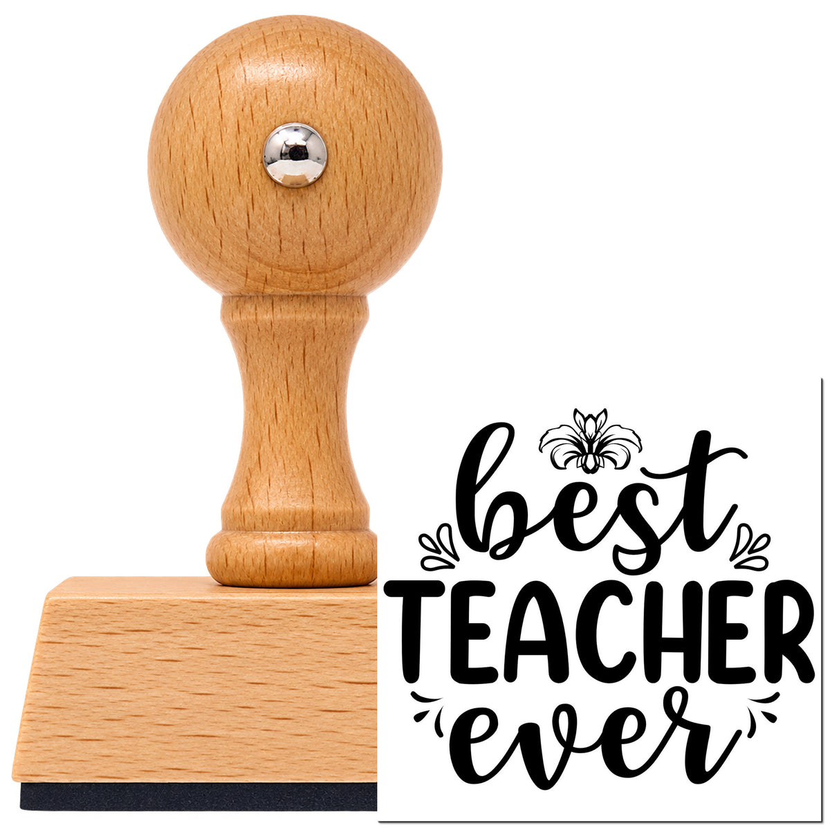 Vintage Pro beech wood stamp with a round knob handle, shown with its black Best Teacher Ever Flower Motif imprint on white.