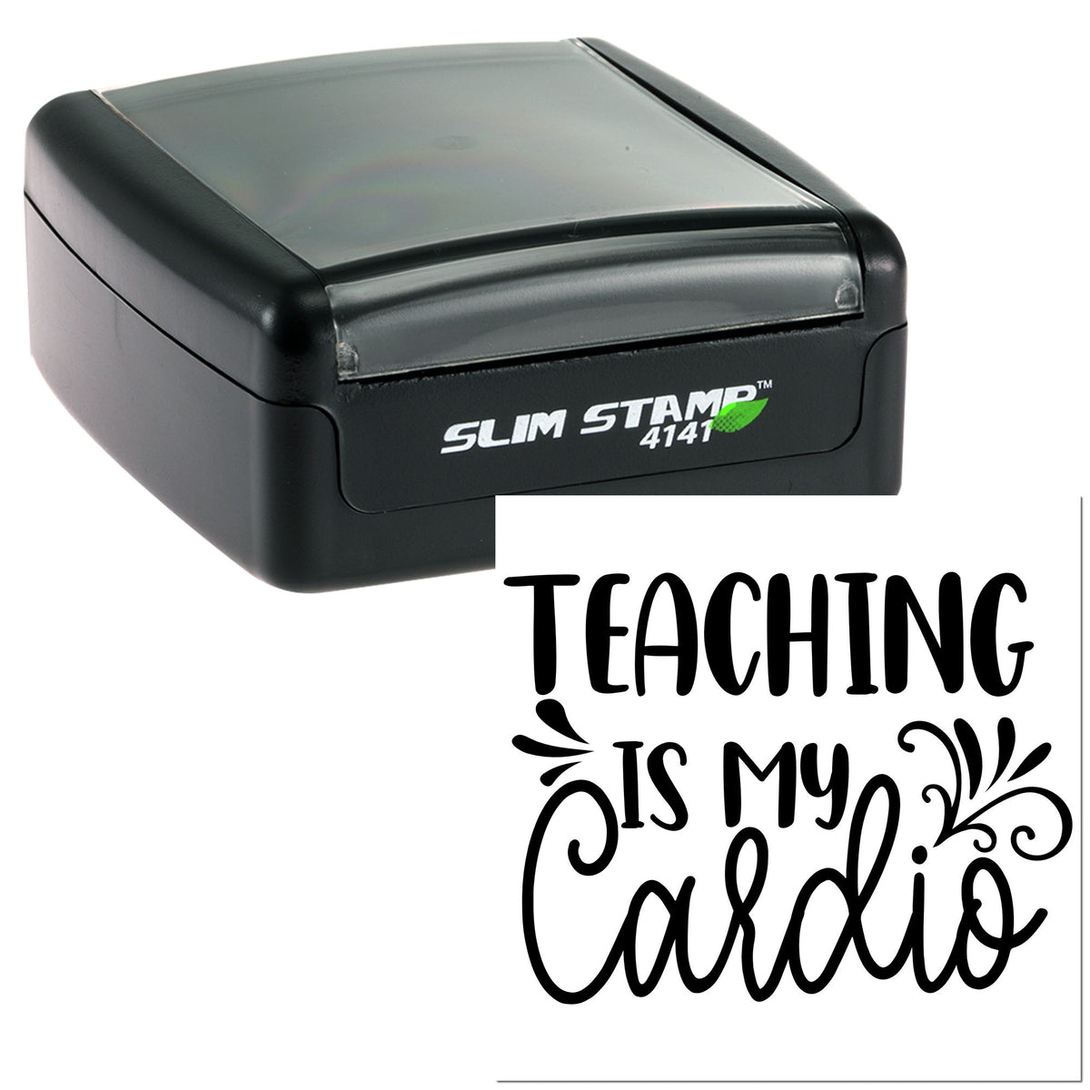 Black Slim Stamp self-inking seal with clear top, showing a Teaching is My Cardio imprint in bold black script.