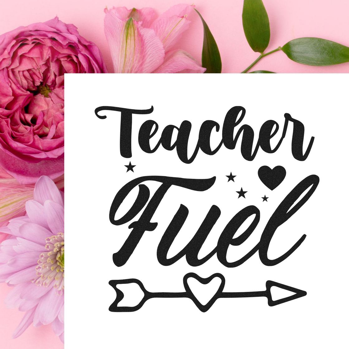 Black Teacher Fuel stamp and seal design with heart, stars, and arrow on white, framed by pink flowers.