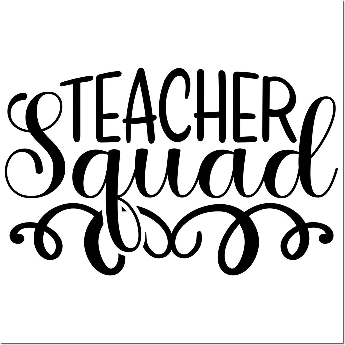 Black decorative Teacher Squad stamp and seal design with ornate swirls on white background.