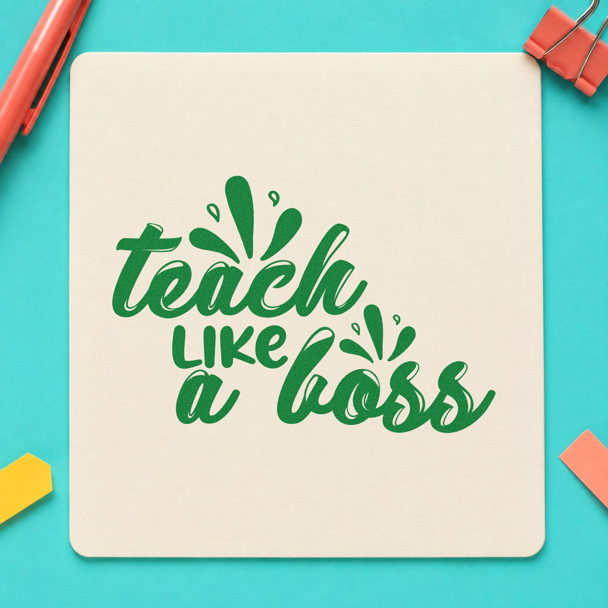 Teach Like A Boss craft stamp imprint in green ink on a handmade project, one idea being framed splash wall.