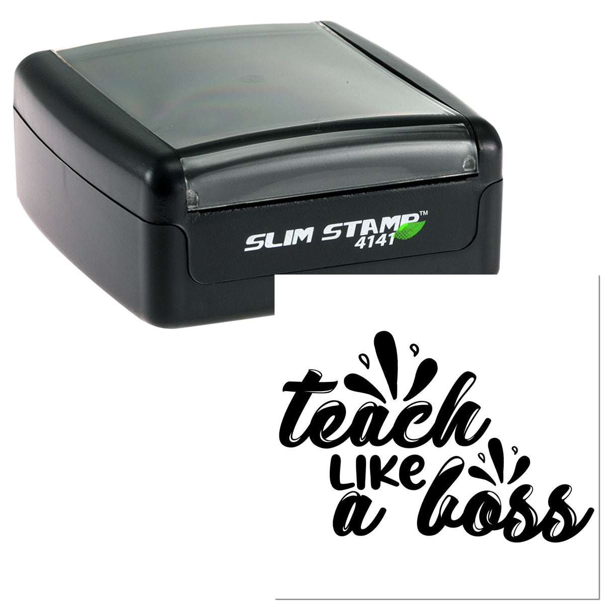 Black and gray Slim Stamp 4141 self-inking stamp and seal with Teach Like a Boss design.