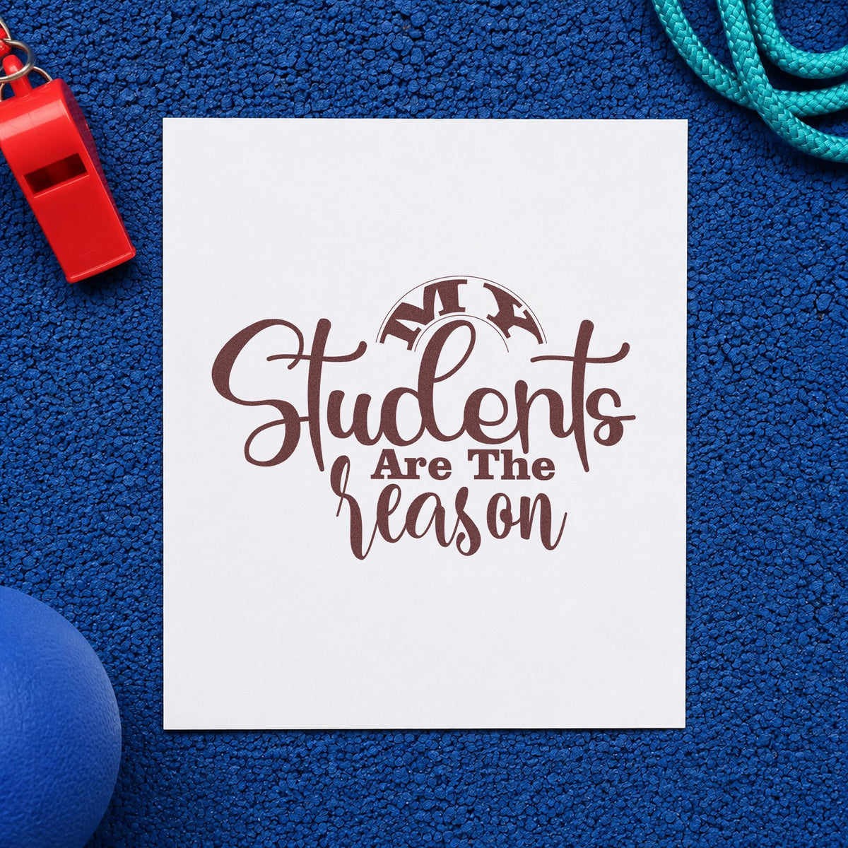 My Students Are The Reason rubber stamp printed in brown ink, ready for favor tin labels and similar paper crafts.
