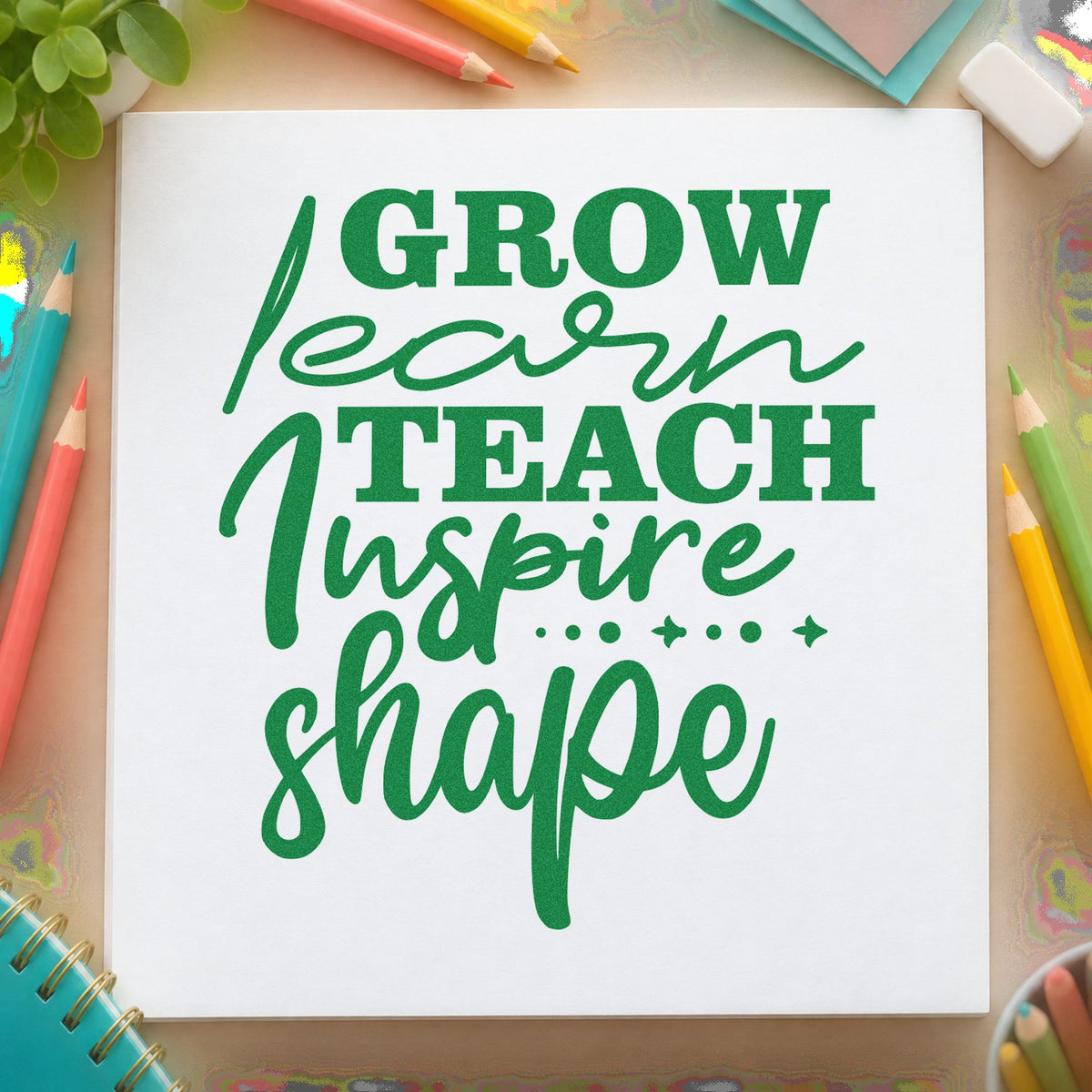 Grow Learn Teach Inspire Shape craft stamp imprint in green ink on a handmade project, one idea being milestone pages.