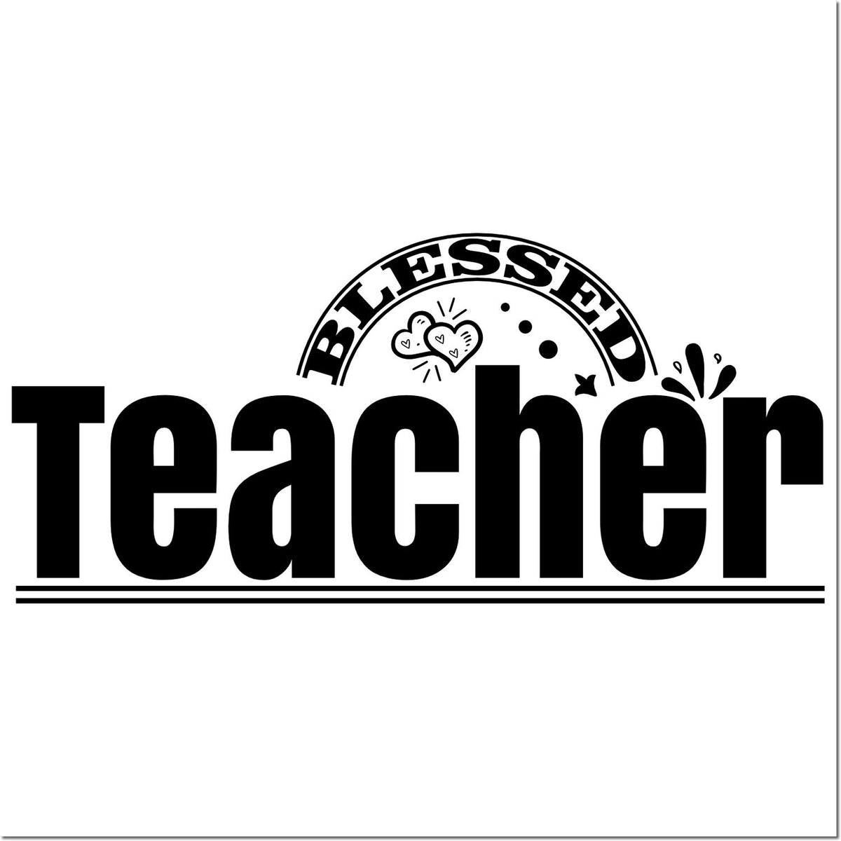 Black Teacher stamp seal design with Blessed arch, heart doodles, and decorative lines on a white background.