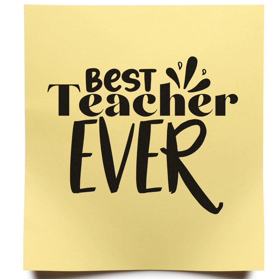 Yellow stamp seal with bold black Best Teacher Ever lettering and playful accents.