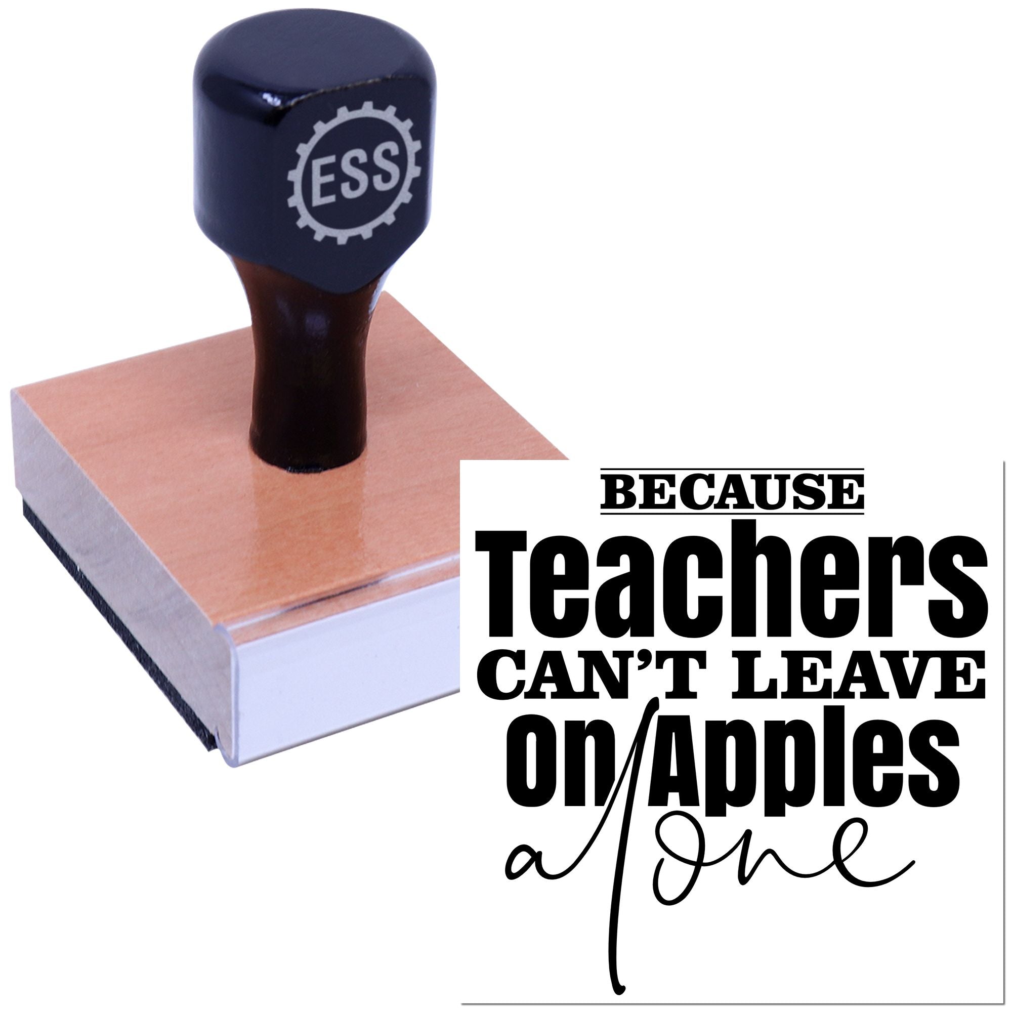 Black ESS stamp mounted on a peach rubber seal block with bold teacher slogan on a white background.