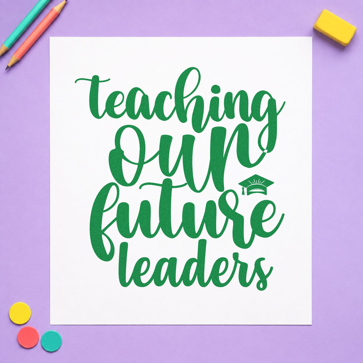 Teaching Our Future Leaders Cap craft stamp imprint in green ink on a handmade project, one idea being ceremony order pages.