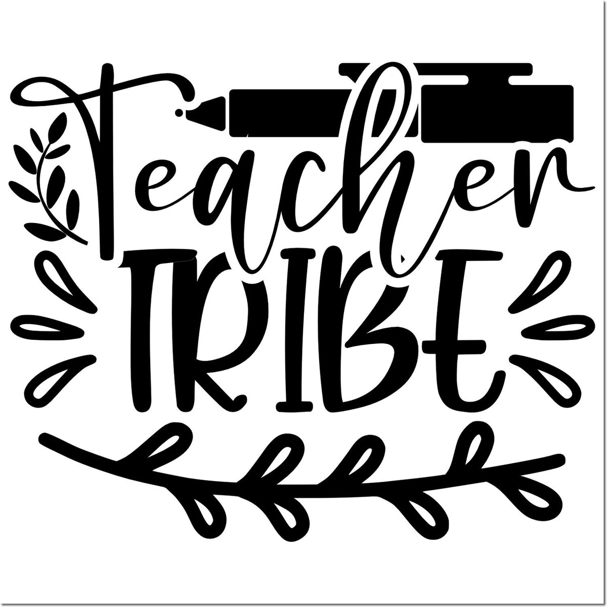 Black Teacher Tribe stamp/seal design with black marker, leafy wreath accents, on white background.