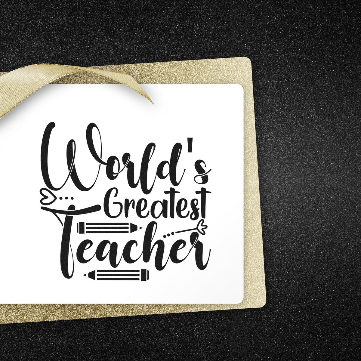 Worlds Greatest Teacher stamp and seal with black lettering, pencil icons, white card, gold ribbon, and black glitter background.