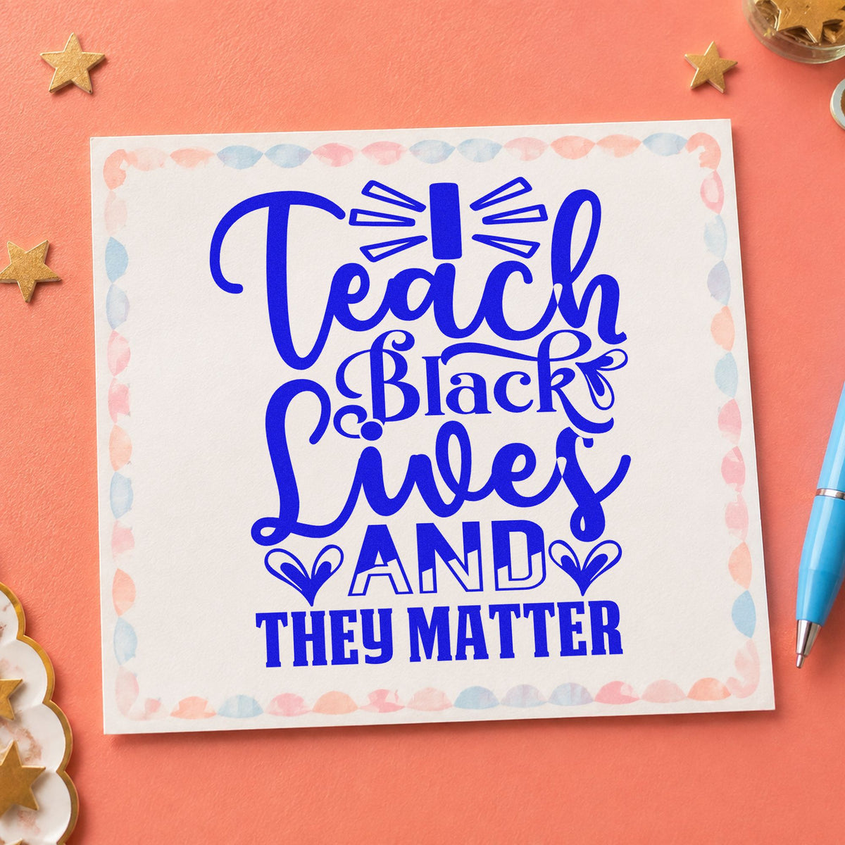 Teach Black Lives Matter craft stamp in blue ink on cardstock, an easy option for assembly cloth panels.