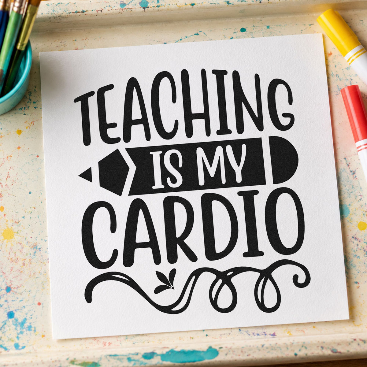 Teaching Cardio Pencil Banner rubber stamp printed in black ink, ready for pencil banner cards and similar paper crafts.