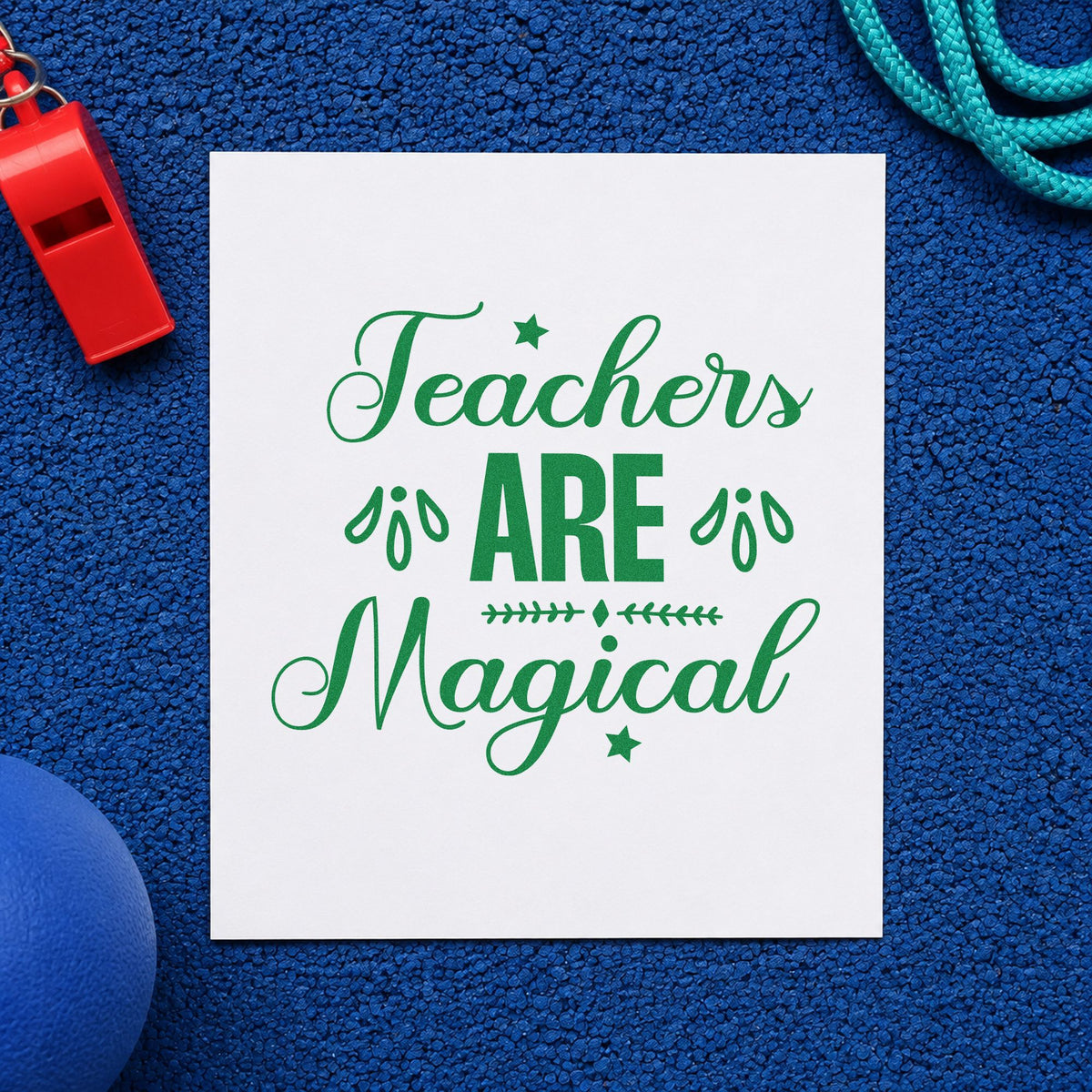 Teachers Are Magical craft stamp imprint in green ink on a handmade project, one idea being spell book pages.