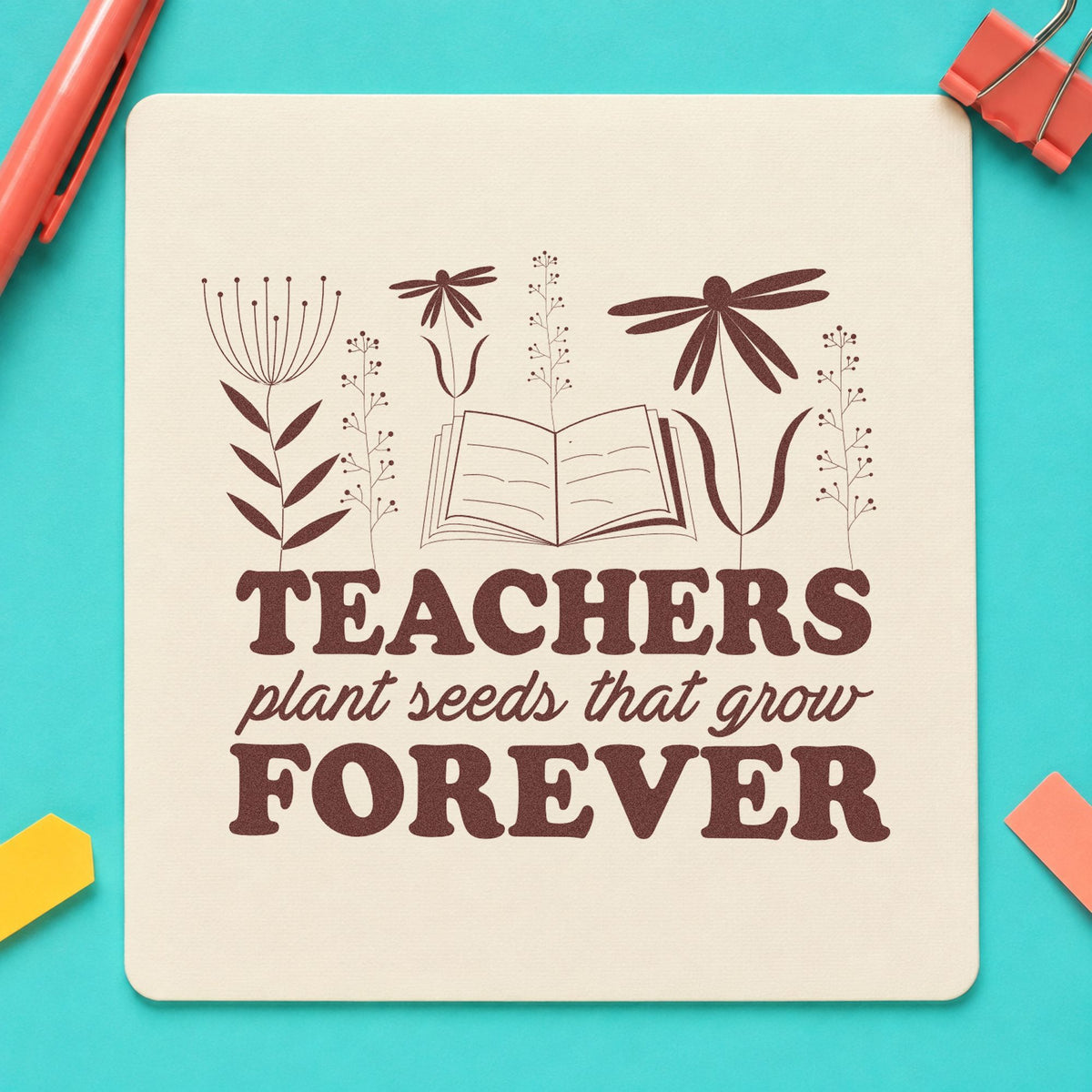 Teachers Plant Seeds Forever Book rubber stamp printed in brown ink, ready for bulb crate labels and similar paper crafts.